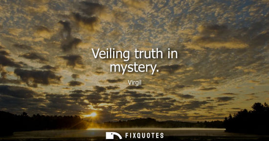 Small: Veiling truth in mystery