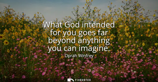 Small: What God intended for you goes far beyond anything you can imagine