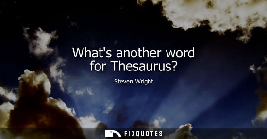 Small: Whats another word for Thesaurus?
