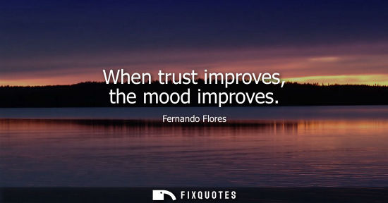 Small: When trust improves, the mood improves
