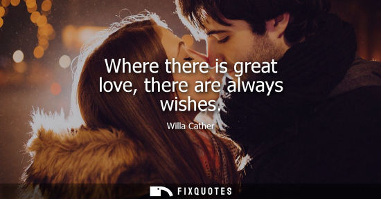 Small: Where there is great love, there are always wishes