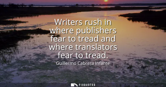 Small: Writers rush in where publishers fear to tread and where translators fear to tread