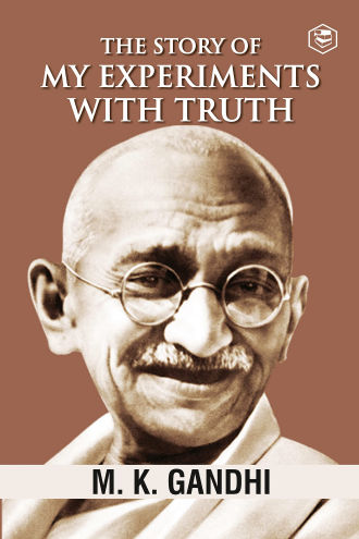 An Autobiography by Mahatma Gandhi