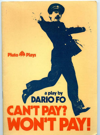 Can't Pay? Won't Pay! by Dario Fo
