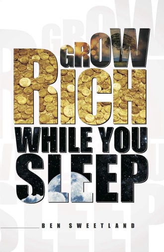 Grow Rich While You Sleep by Ben Sweetland