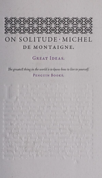 On Solitude by Michel de Montaigne