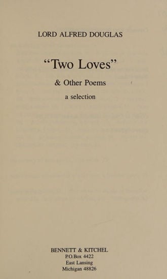 Two Loves by Lord Alfred Douglas