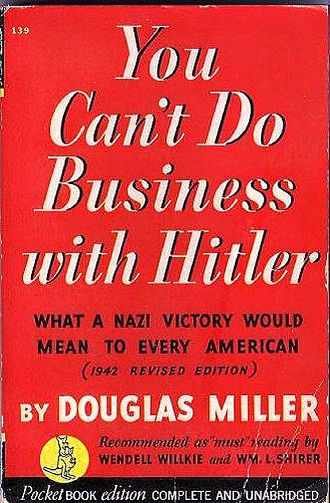 You Can't Do Business with Hitler by Olin Miller